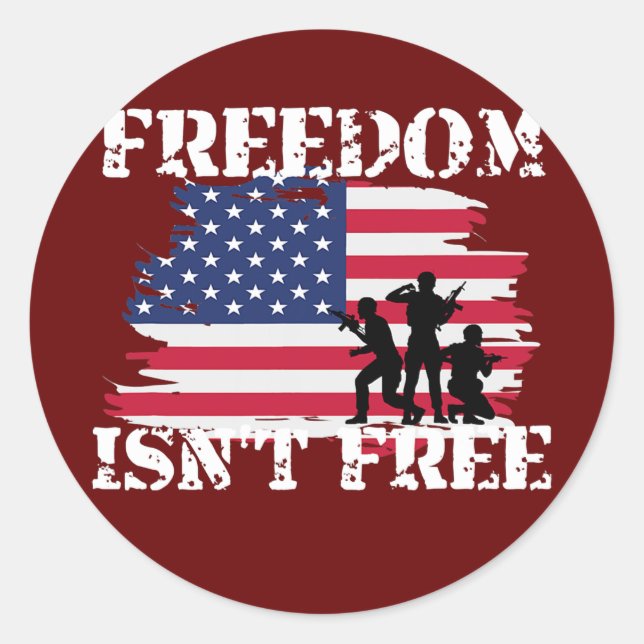 4th of July Freedom Isn't Free American US Flag Classic Round Sticker (Front)