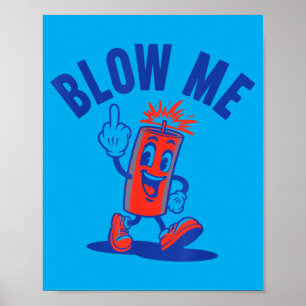 4th Of July Funny Blow Me Fireworks Poster