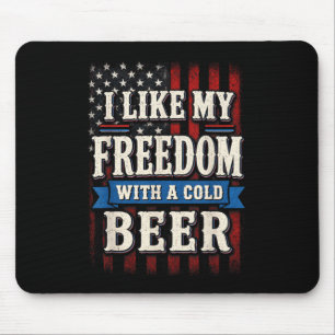4th Of July Funny I Like My Dom With A Cold Beer Mouse Mat