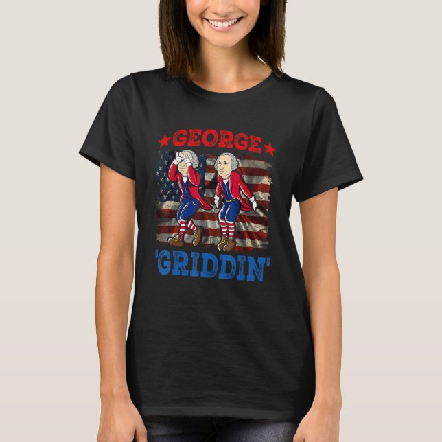 4th Of July George Washington Griddy George Griddi T-Shirt (Front)