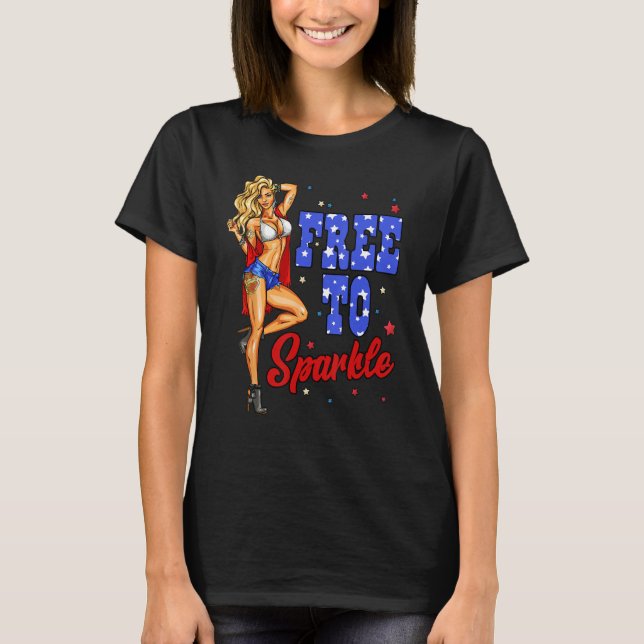 4th Of July Girl Free To Sparkle American Flag Pat T-Shirt (Front)