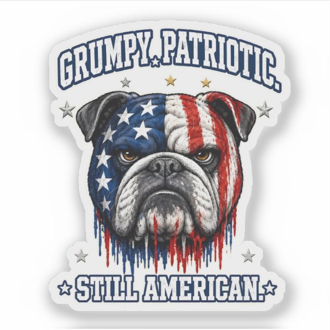 4th Of July Grumpy Patriotic Bulldog Sticker (Front)