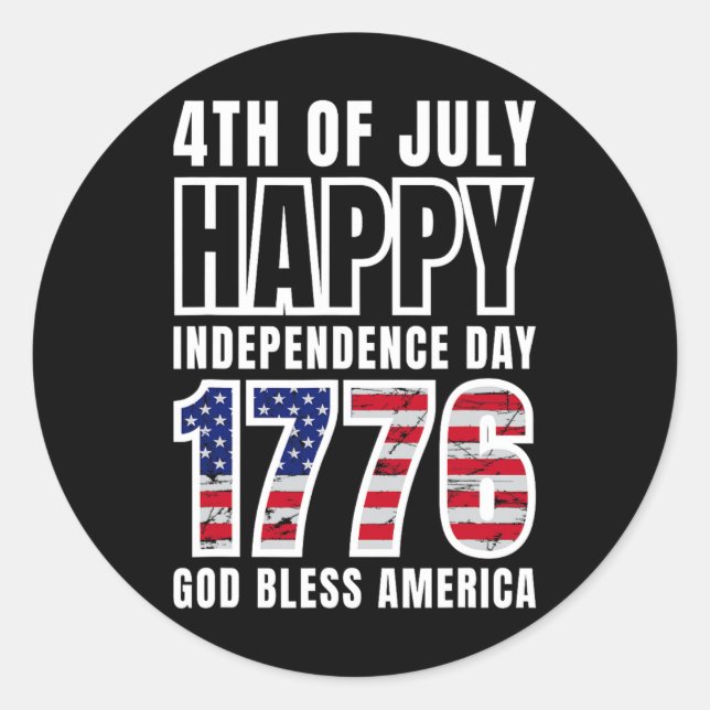4th Of July Happy Independence Day 1776 God Bless  Classic Round Sticker (Front)