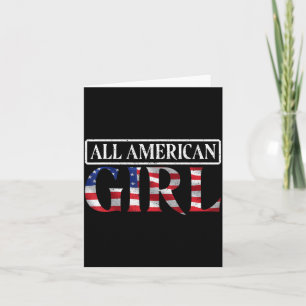 4th of July Independence Day All American Girl Card
