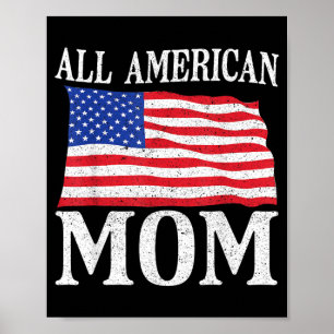 4th of July Independence Day All American Mum Poster