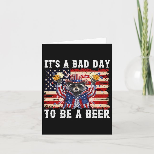 4th Of July It's A Bad Day To Be A Beer Funny Raco Card (Front)