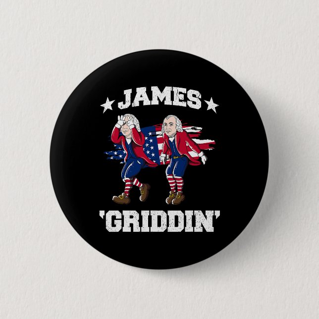 4th Of July James Madison Griddy James Griddin  6 Cm Round Badge (Front)