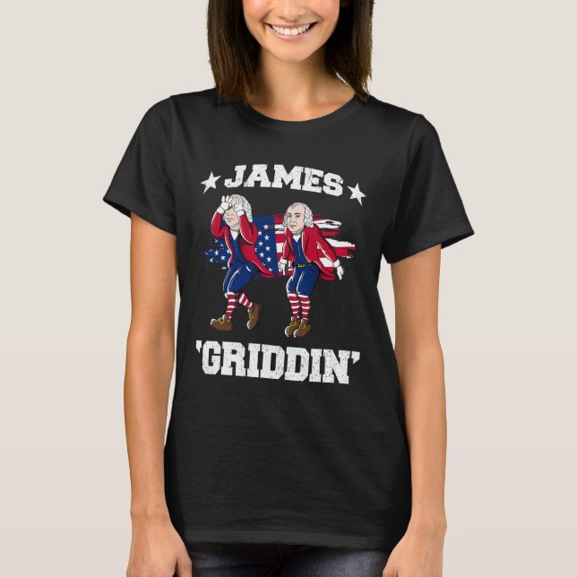 4th Of July James Madison Griddy James Griddin  T-Shirt (Front)