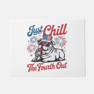 4th of July Just Chill The Fourth Out Bulldog Doormat
