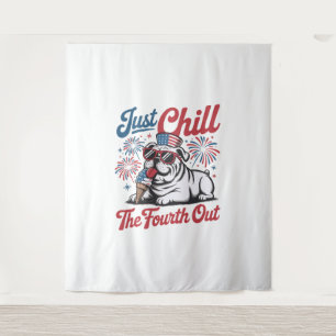 4th of July Just Chill The Fourth Out Bulldog Tapestry