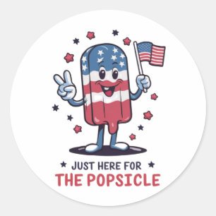 4th Of July Just Here For The Popsicle Patriotic Classic Round Sticker