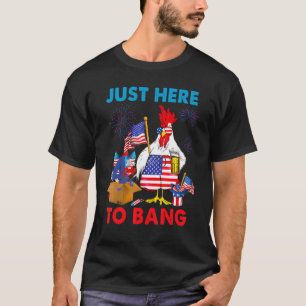 4th Of July Just Here To Bang Usa Flag Chicken Bee T-Shirt