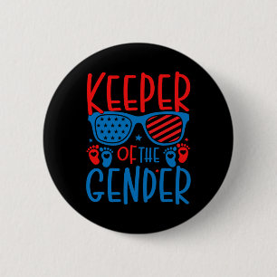 4th Of July Keeper Of The Gender Reveal Byby 6 Cm Round Badge