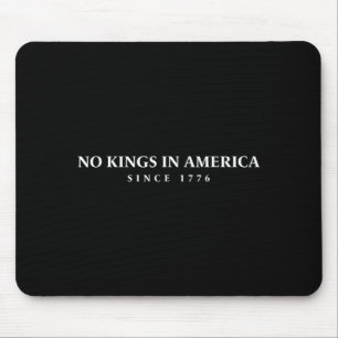 4th Of July Kings In America Since 1776 Mouse Mat