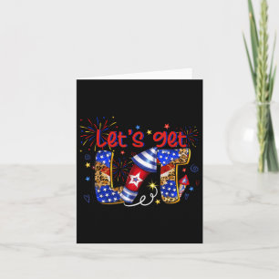 4th Of July Lets Get Lit Fireworks Funny Patriotic Card