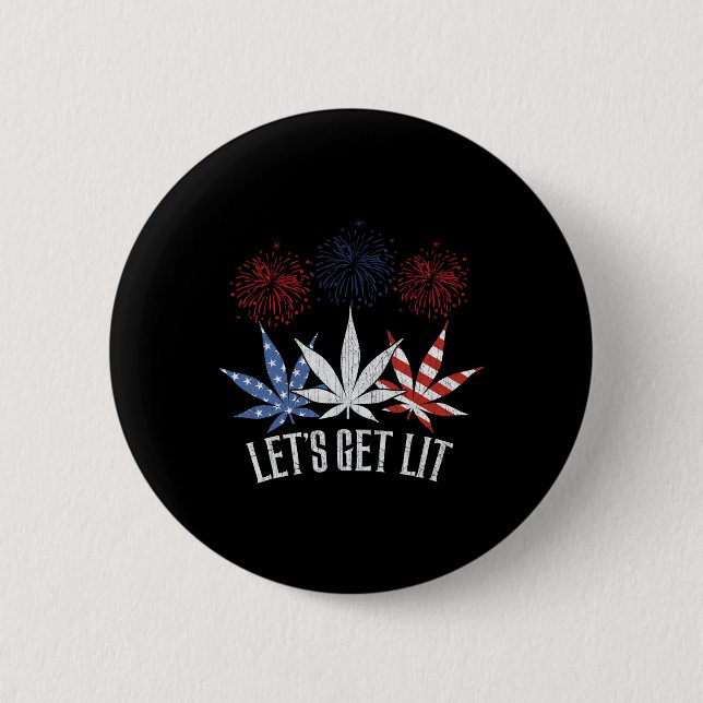 4th Of July Let's Get Lit Weed American Flag  6 Cm Round Badge (Front)