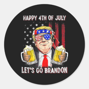 4th Of July Let's Go Beer Brandon Trump Beer Ameri Classic Round Sticker
