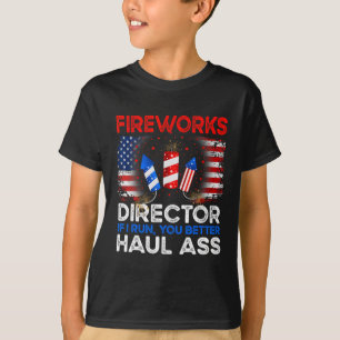 4th Of July Men Fireworks Director If I Run You Ru T-Shirt