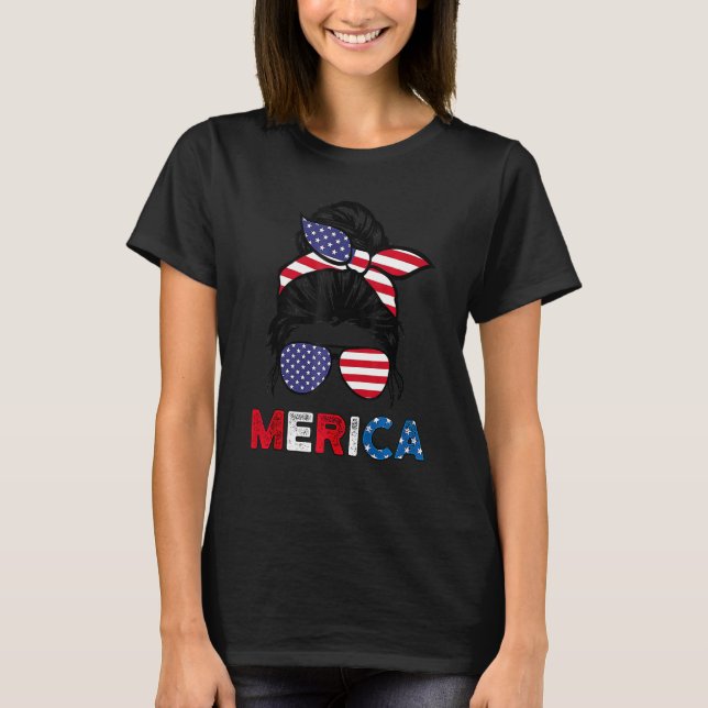 4th Of July Merica Sunglasses Classy Mom Life Mess T-Shirt (Front)
