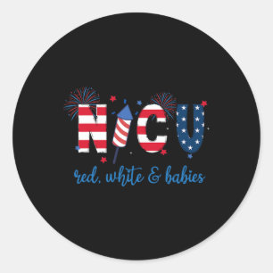 4th Of July Nicu Nurse Neonatal Icu Nurse Classic Round Sticker