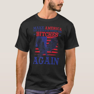 4th Of July Outfits Make America Not A Bunch Of Wh T-Shirt