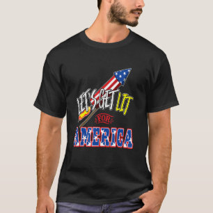 4th Of July Party Lets Get Lit For America Patriot T-Shirt