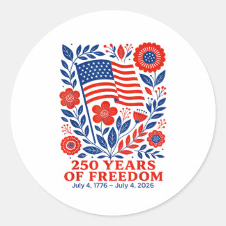 4th of July Patriotic 250th Anniversary 250 Years  Classic Round Sticker