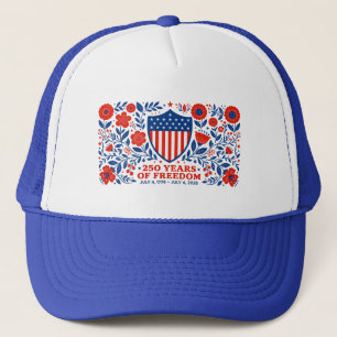4th of July Patriotic 250th Anniversary 250 Years Trucker Hat
