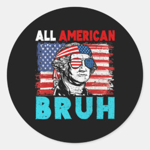4th Of July Patriotic Kids All American Bruh Teen Classic Round Sticker