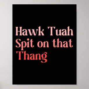 4th Of July Patriotic Usa Hawk Tuah Spit On That T Poster