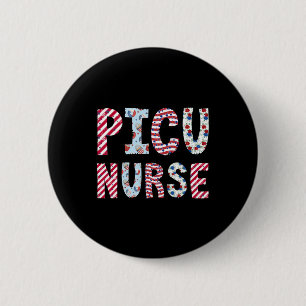 4th Of July Picu Nurse Independence Day American F 6 Cm Round Badge