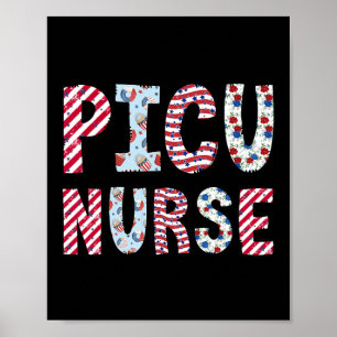 4th Of July Picu Nurse Independence Day American F Poster