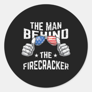 4th Of July Pregnancy Shirt The Man Behind The Fir Classic Round Sticker