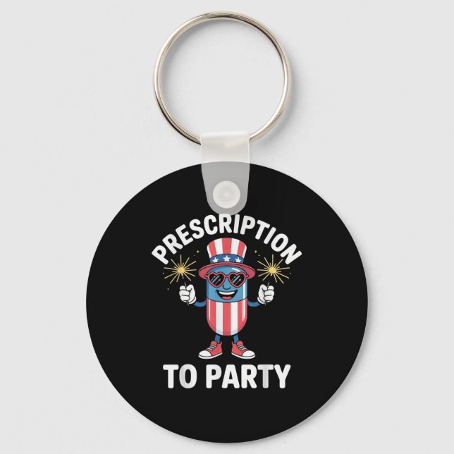 4th Of July Prescription To Party Pharmacy Indepen Key Ring (Front)