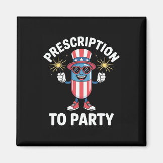 4th Of July Prescription To Party Pharmacy Indepen Magnet