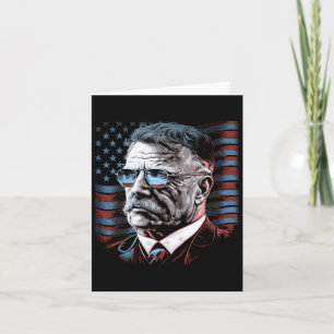 4th Of July President Theodore Roosevelt American  Card