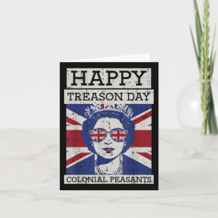 4th Of July Queen Happy Treason Day Funny Women Me Card