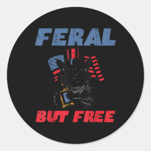 4th Of July Racoon Feral But Free Funny Patriot M Classic Round Sticker