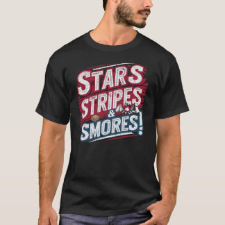 4th of July Ready: Stars, Stripes & S'mores T-Shirt