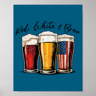4th of july red white and brew beer funny american poster