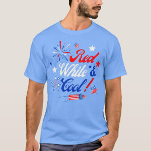4th Of July Red White And Cool (4) T-Shirt