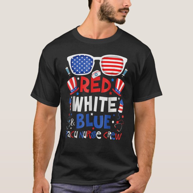 4th Of July Red White Blue PACU Nurse Crew Patriot T-Shirt (Front)