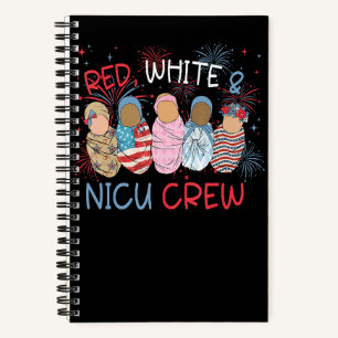 4th of July Red White & Nicu Crew Neonatal ICU Nur Notebook