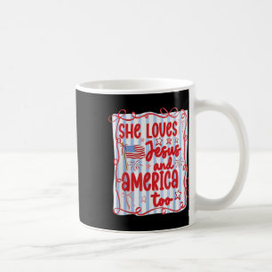4th Of July She Loves Jesus And America Too Christ Coffee Mug