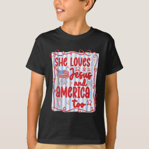 4th Of July She Loves Jesus And America Too Christ T-Shirt