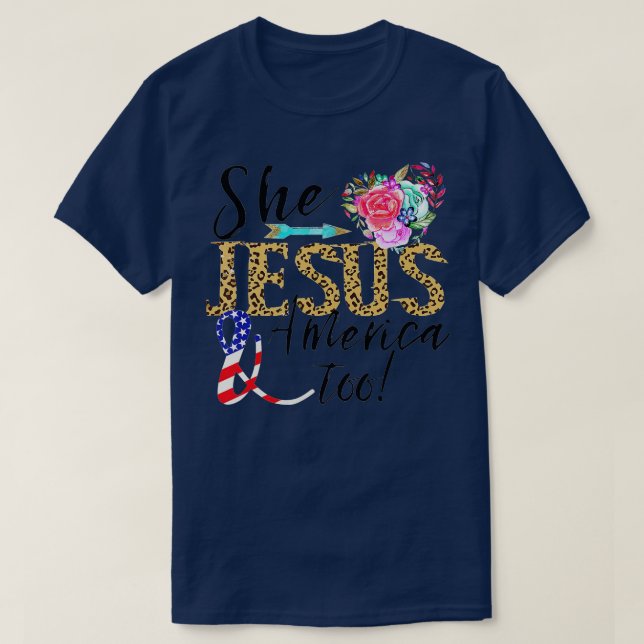 4th Of July She Loves Jesus And America Too Floral T-Shirt (Design Front)