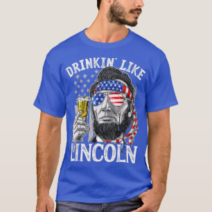 4th of July Shirts for Men Drinking Like Lincoln