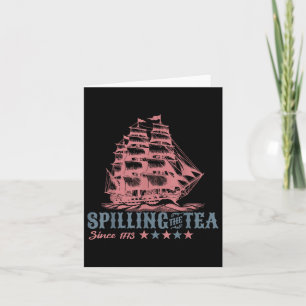 4th Of July Spilling The Tea Since 1773 Funny Retr Card