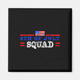4th of july squad cool patriotic crew men women magnet