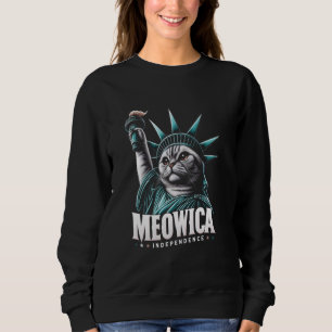 4th of July Statue of Liberty Cat Meowica Independ Sweatshirt